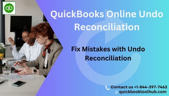 Unlocking the Power of Quickbooks Online Undo Reconciliation